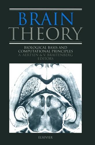 Brain Theory: Biological Basis and Computational Principles ebook