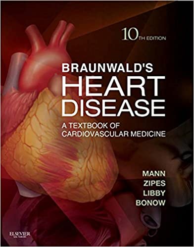 Braunwald's Heart Disease: A Textbook of Cardiovascular Medicine, 2-Volume Set ebook