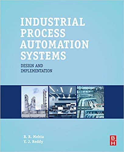 Industrial Process Automation Systems: Design and Implementation ? ebook
