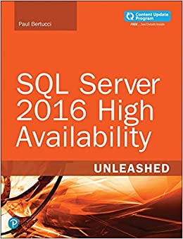 SQL Server 2016 High Availability Unleashed (includes Content Update Program) ebook