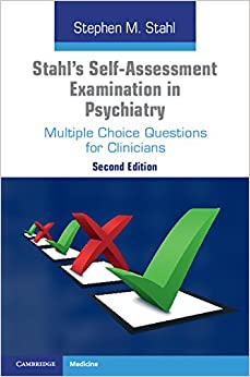 Stahl's Self-Assessment Examination in Psychiatry: Multiple Choice Questions for Clinicians ebook