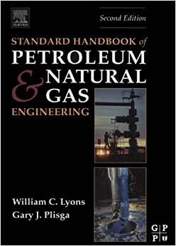 Standard Handbook of Petroleum and Natural Gas Engineering ebook