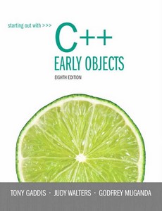 Starting Out with C++ Early Objects 8th Edition by Tony Gaddis ebook