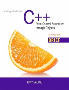 Starting Out with C From Control Structures through Objects, Brief Version 8th by Tony Gaddis ebook
