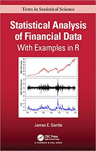 Statistical Analysis of Financial Data: With Examples In R (Chapman & Hall/CRC Texts in Statistical Science) ebook