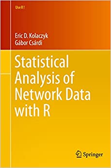 Statistical Analysis of Network Data with R (Use R!) ebook