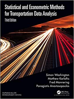 Statistical and Econometric Methods for Transportation Data Analysis (Chapman & Hall/CRC Interdisciplinary Statistics) ebook