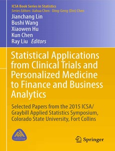 Statistical Applications from Clinical Trials and Personalized Medicine to Finance and Business Analytics by Jianchang Lin ebook