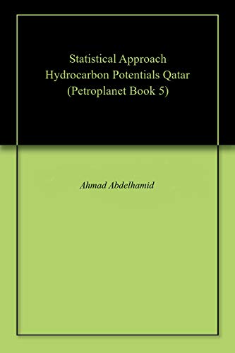 Statistical Approach Hydrocarbon Potentials Qatar (Petroplanet Book 5) ebook