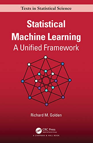 Statistical Machine Learning: A Unified Framework (Chapman & Hall/CRC Texts in Statistical Science) ebook