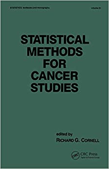 Statistical Methods for Cancer Studies (Statistics: A Series of Textbooks and Monographs Book 51) ebook