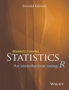 Statistics  An Introduction Using R 2nd Edition by Michael J. Crawley ebook