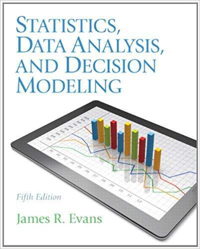 Statistics, Data Analysis, and Decision Modeling 5th Edition by James R. Evans ebook