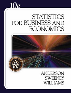 Statistics for Business and Economics 10th Revised Edition by David R. Anderson ebook