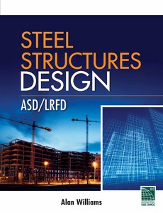 Steel Structures Design ASDLRFD by Alan Williams ebook