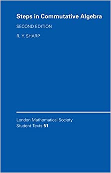 Steps in Commutative Algebra (London Mathematical Society Student Texts Book 51) ebook