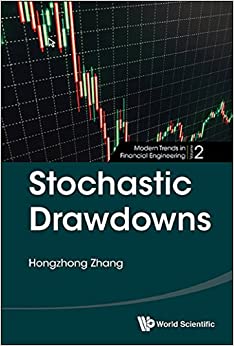Stochastic Drawdowns (Modern Trends in Financial Engineering Book 2) ebook