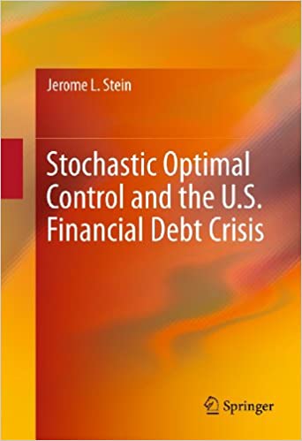 Stochastic Optimal Control and the U.S. Financial Debt Crisis ebook