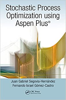 Stochastic Process Optimization using Aspen Plus�� ebook