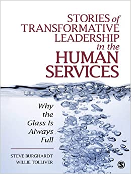 Stories of Transformative Leadership in the Human Services: Why the Glass Is Always Full ebook