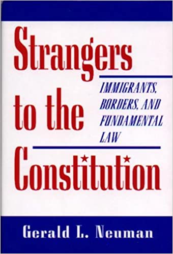 Strangers to the Constitution: Immigrants, Borders, and Fundamental Law ebook