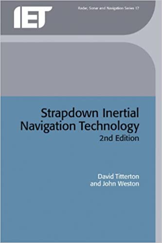Strapdown Inertial Navigation Technology (Radar, Sonar and Navigation) ebook