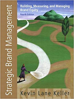 Strategic Brand Management: Building, Measuring, and Managing Brand Equity, 4th Edition ebook