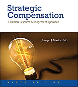 Strategic Compensation: A Human Resource Management Approach (9th Edition) ebook