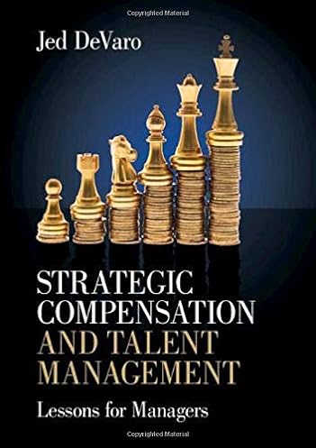 Strategic Compensation and Talent Management: Lessons for Managers ebook