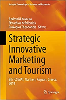 Strategic Innovative Marketing and Tourism: 8th ICSIMAT, Northern Aegean, Greece, 2019 (Springer Proceedings in Business and Economics) ebook