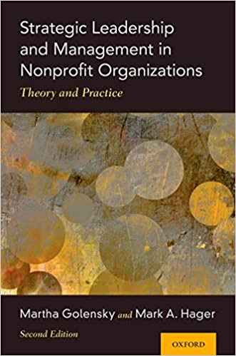 Strategic Leadership and Management in Nonprofit Organizations: Theory and Practice ebook