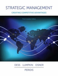 Strategic Management Creating Competitive Advantages 3rd Canadian Edition by Gregory Dess ebook