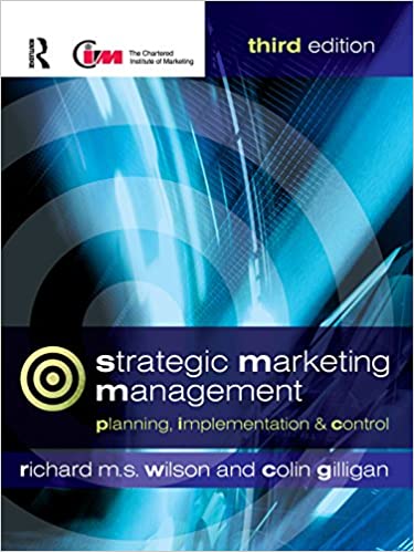 Strategic Marketing Management, Third Edition: planning, implementation and control ebook