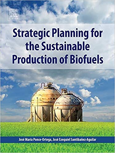 Strategic Planning for the Sustainable Production of Biofuels ebook
