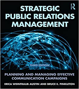 Strategic Public Relations Management: Planning and Managing Effective Communication Campaigns (Routledge Communication Series) ebook