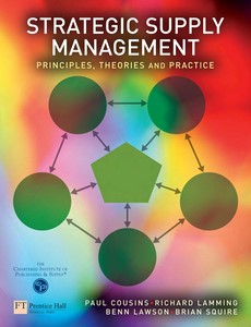 Strategic Supply Management Principles, theories and practice 1st By Paul Cousins ebook