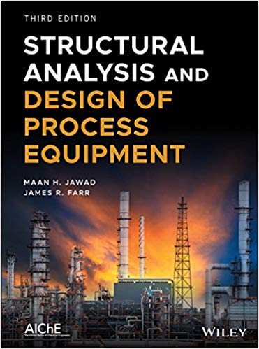 Structural Analysis and Design of Process Equipment (3rd Edition) ? ebook