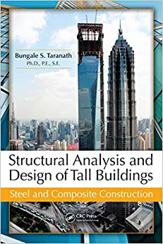 Structural Analysis and Design of Tall Buildings: Steel and Composite Construction ebook