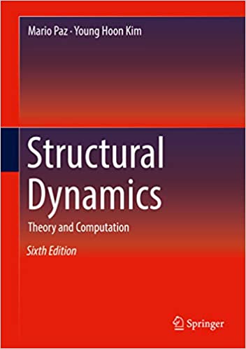 Structural Dynamics: Theory and Computation (6th Edition) ? ebook