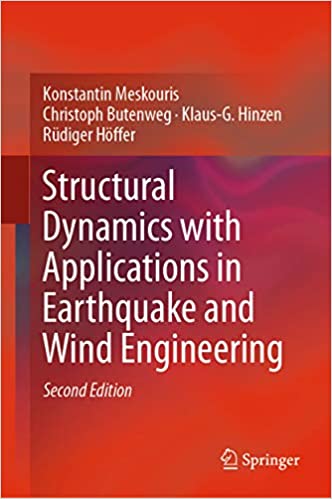 Structural Dynamics with Applications in Earthquake and Wind Engineering (2nd Edition) ? ebook