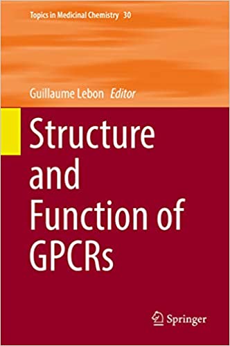 Structure and Function of GPCRs (Topics in Medicinal Chemistry Book 30) ebook