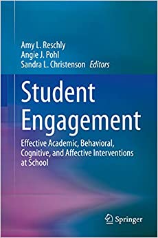 Student Engagement: Effective Academic, Behavioral, Cognitive, and Affective Interventions at School ebook