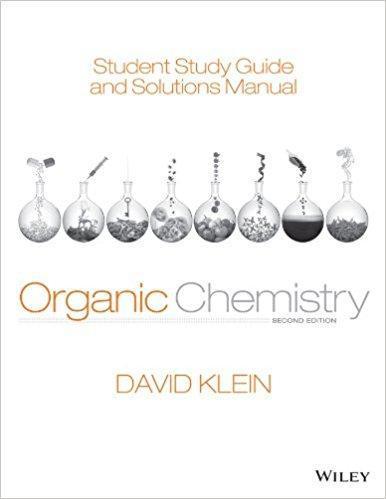 Student Study Guide and Solutions Manual to Organic Chemistry 2nd Edition by David R. Klein ebook