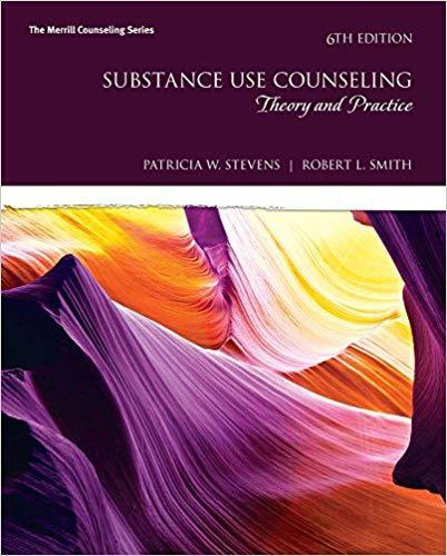 Substance Use Counseling: Theory and Practice (The Merrill Counseling Series) 6th Edition by Patricia Stevens ebook
