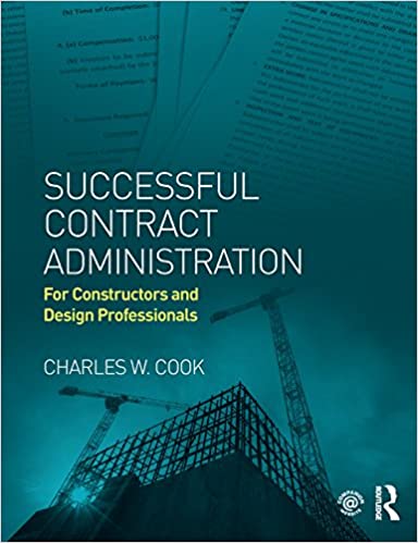 Successful Contract Administration: For Constructors and Design Professionals ebook