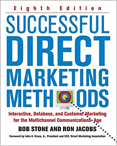 Successful Direct Marketing Methods: Interative, Database, and Customer-based Marketing for Digital Age ebook