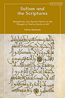 Sufism and the Scriptures: Metaphysics and Sacred History in the Thought of 'Abd al-Karim al-Jili ebook