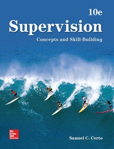 Supervision Concepts and Skill-Building 10th Edition by Samuel Certo ebook