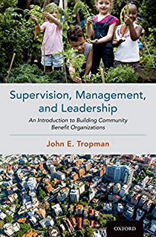 Supervision, Management, and Leadership: An Introduction to Building Community Benefit Organizations ebook