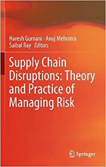 Supply Chain Disruptions: Theory and Practice of Managing Risk ebook